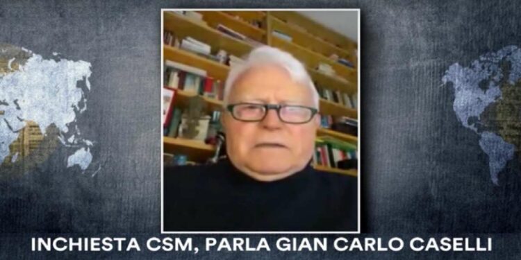 gian carlo caselli inchiesta csm