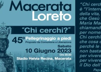 Pellegrinaggio Macerata-Loreto 2023